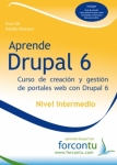 Aprende Drupal 6. Curso de creación y gestión de portales web con Drupal 6. Nivel intermedio
